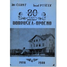80 let dráhy Dobruška - Opočno