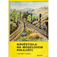 Návěstidla na modelovém kolejišti Návěstidla na modelovém kolejišti