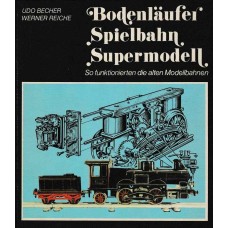 Bodenläufer Spielbahn Supermodell So funktionierten die alten Modellbahnen