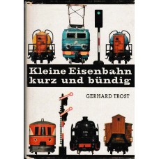 Kleine Eisenbahn kurz und bündig