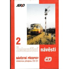 Železniční návěsti 2 Návěstní předpisy ČD D1 platné od 28.12.1997