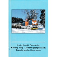 Krušnohorský Semmering Karlovy Vary -Johanngeorgenstadt 