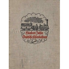 Hundert Jahre deutsche Eisenbahnen