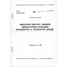 Pracovné postupy sanácie podvalového podložia staničných a traťových koĺají - Služobná rukovat ČSD SR 104/2  (S) 