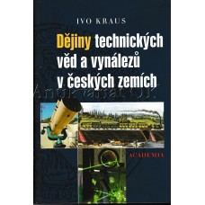 Dějiny technických věd a vynálezů v českých zemích Dějiny technických věd a vynálezů v českých zemích