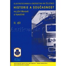 Historie a současnost na jižní Moravě s Vysočině II. díl