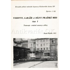 Vozovny, garáže a dílny pražské MHD část 1