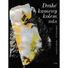 Drahé kameny kolem nás