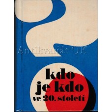 Kdo je kdo ve 20. století