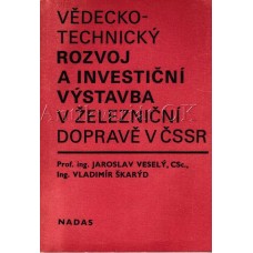 Vědeckotechnický rozvoj a investiční výstavba v železniční dopravě v ČSSR