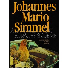 Hurá, ještě žijeme