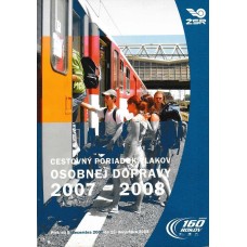 ŽSR Cestovný poriadok vlakov osobnej dopravy  2007/2008 Platí od 9.decembra 2007 do 13. decembra 2008