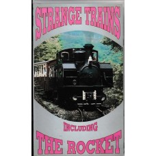 Strange Trains including The Rocket