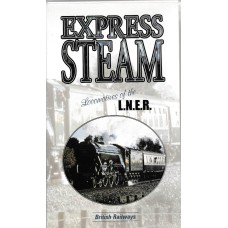 Express Steam Locomotives of the L.N.E.R.