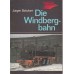 Die Windbergbahn