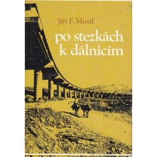 Po stezkách k dálnicím