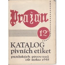 Kastalog pivních etiket pražských pivovarů od r. 1948