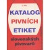Katalog pivních etiket slovenských pivovarů 2. díl