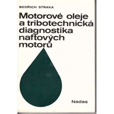 Motorové oleje a tribotechnická diagnostika naftových motorů