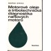 Motorové oleje a tribotechnická diagnostika naftových motorů