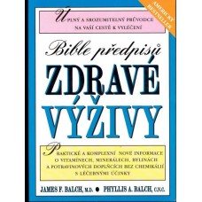 Bible předpisů zdravé výživy