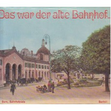 Das war der alte Bahnhof