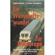 Ein Wirtschafts-wunder für Osteuropa