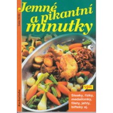 Jemné a pikantbní minutky
