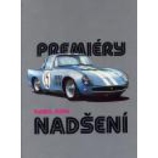 Premiéry nadšeni