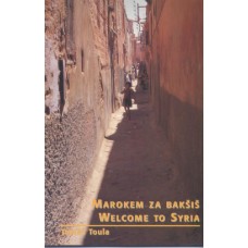 Marokem za bakšiš - Welkomw to Syria