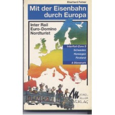Mit der Eisenbahn durch Europa