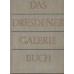 Das Dresdener Galerie Buch