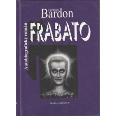 FRABATO - Autobiografický román