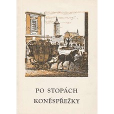 Po stopách koněspřežky