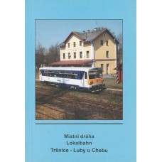 Místní dráha Lokalbahn Tršnice - Luby u Chebu