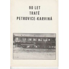 90 let tratě Petrovice - Karviná