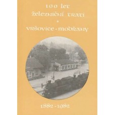 100 let železniční trati Vršovice - Modřany
