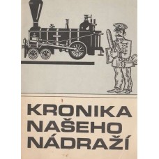 Kronika našeho nádraží
