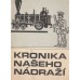 Kronika našeho nádraží