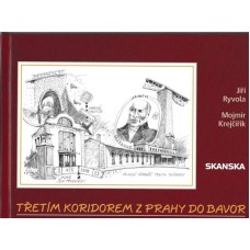 Třetím koridorem z Prahy do Bavor