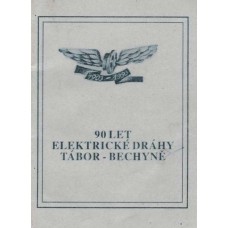 90 let elektrické dráhy Tábor - Bechyně