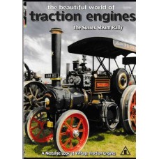 The beautiful world of Traction engines - The Sussex Steam Rally
