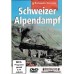 Schweizer Alpendampf