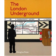 The London Underground a Diagramatic History