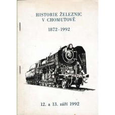 Historie železnic v Chomutově 1872 - 1992